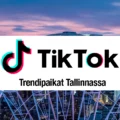 tiktok trendipaikat tallinnassa